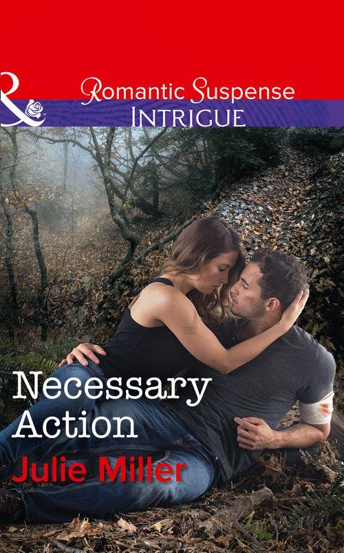 The Precinct: Bachelors in Blue - Necessary Action (Mills &amp; Boon Intrigue) (The Precinct: Bachelors in Blue, Book 3)