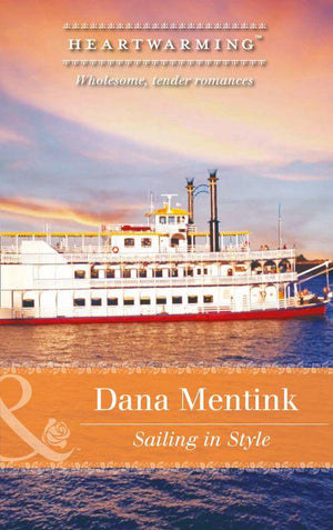 Love by Design - Sailing In Style (Mills &amp; Boon Heartwarming) (Love by Design, Book 2): First edition