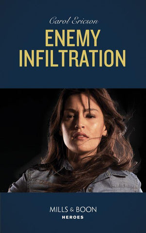 Red, White and Built: Delta Force Deliverance - Enemy Infiltration (Mills &amp; Boon Heroes) (Red, White and Built: Delta Force Deliverance, Book 1)