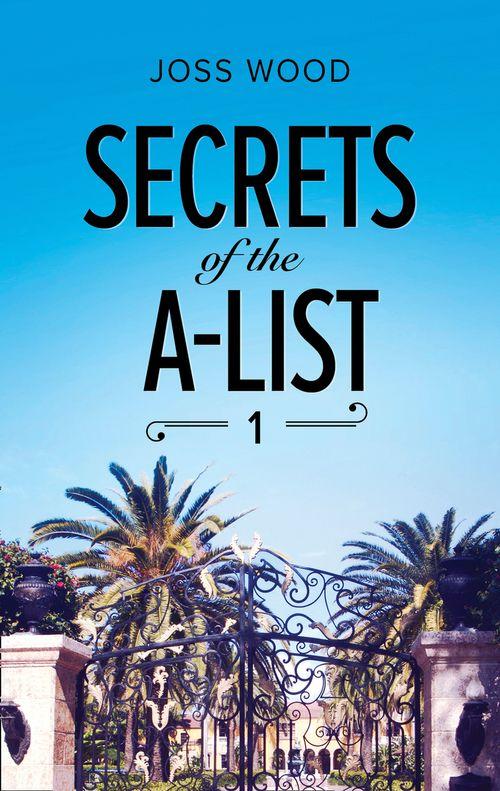 A Secrets of the A-List Title - Secrets Of The A-List (Episode 1 Of 12) (Mills &amp; Boon M&amp;B) (A Secrets of the A-List Title, Book 1)