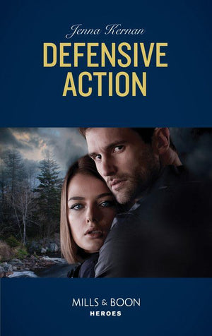 Protectors at Heart - Defensive Action (Mills &amp; Boon Heroes) (Protectors at Heart, Book 1)