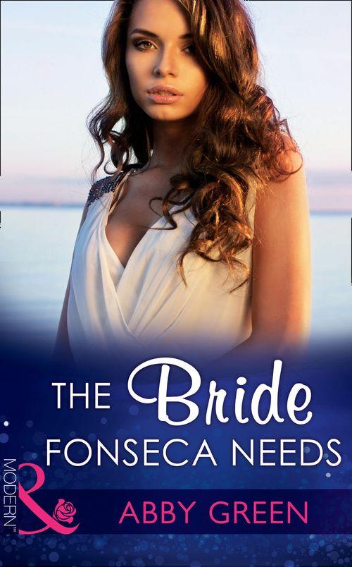 Billionaire Brothers - The Bride Fonseca Needs (Mills &amp; Boon Modern) (Billionaire Brothers, Book 2): First edition