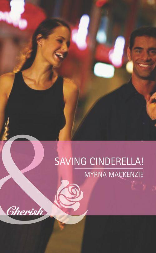 Girls&#39; Weekend in Vegas - Saving Cinderella! (Mills &amp; Boon Romance) (Girls&#39; Weekend in Vegas, Book 1): First edition