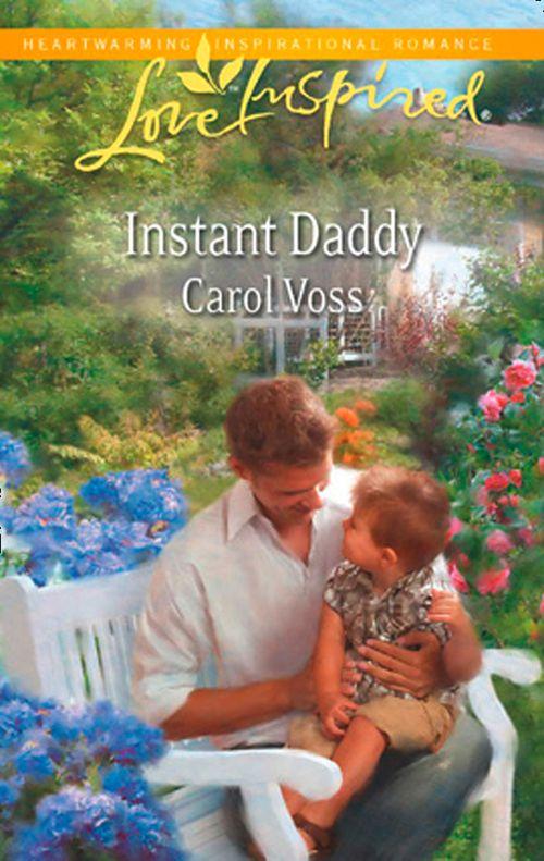 Instant Daddy (Mills & Boon Love Inspired): First edition (9781472022288)