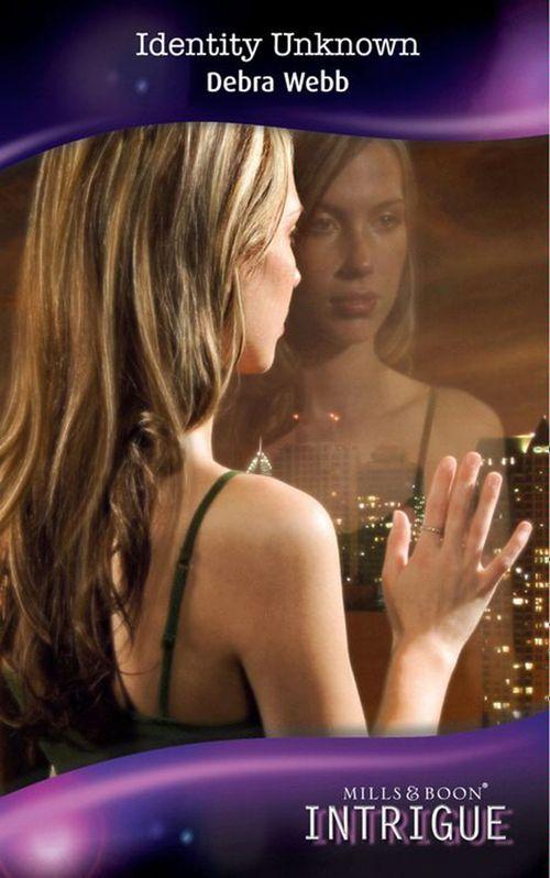 Identity Unknown (Mills & Boon Intrigue) (Colby Agency, Book 22): First edition (9781408908778)
