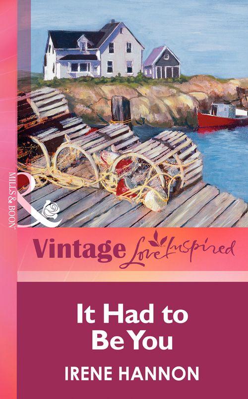 It Had to Be You (Mills &amp; Boon Vintage Love Inspired): First edition