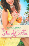 The Sassy Belles (A Sassy Belles Novel, Book 1): First edition (9781472015747)