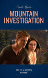Mountain Investigation (Mills & Boon Heroes) (The Ranger Brigade: Rocky Mountain Manhunt, Book 3) (9780008911867)