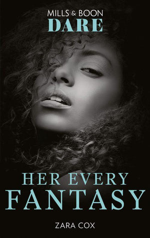 The Mortimers: Wealthy &amp; Wicked - Her Every Fantasy (Mills &amp; Boon Dare) (The Mortimers: Wealthy &amp; Wicked, Book 3)