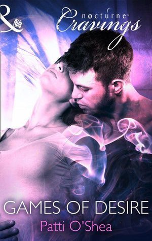 Games Of Desire (Mills &amp; Boon Nocturne Cravings): First edition
