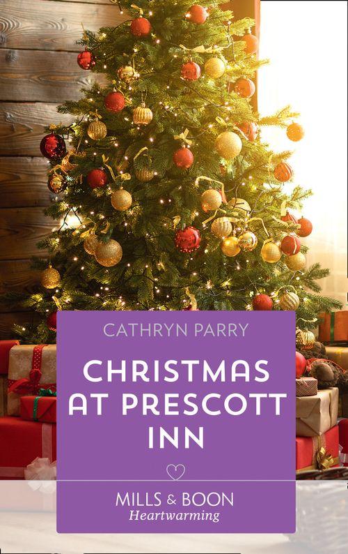 Christmas At Prescott Inn (Mills &amp; Boon Heartwarming)