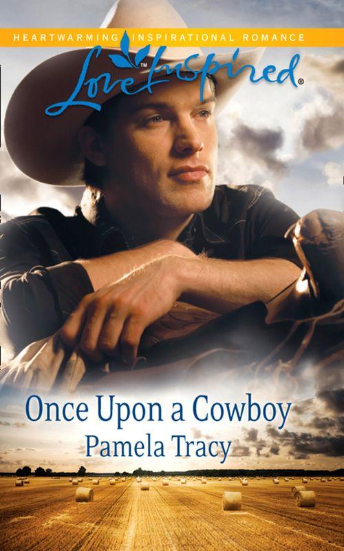 Once Upon a Cowboy (Mills &amp; Boon Love Inspired): First edition