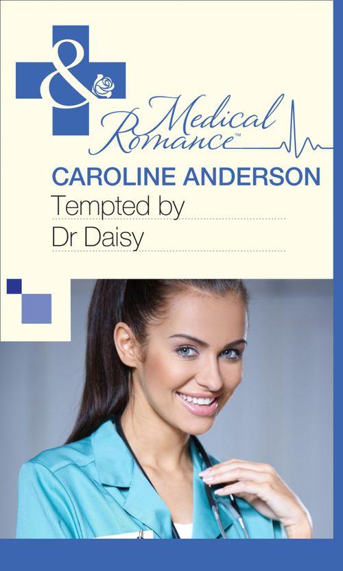 Tempted by Dr Daisy (Mills &amp; Boon Medical): First edition