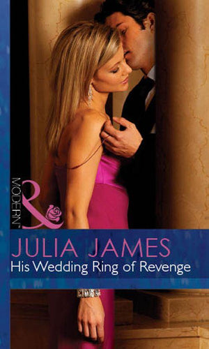 His Wedding Ring Of Revenge (Mills & Boon Modern) (For Love or Money, Book 2): First edition (9781472030801)