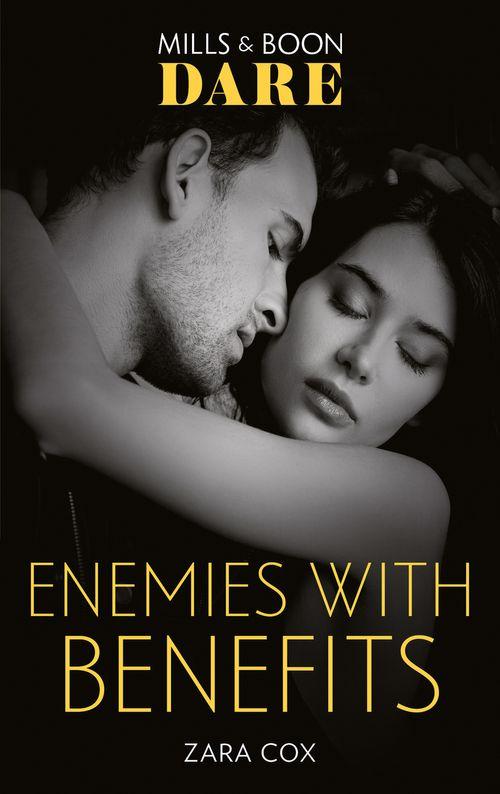 The Mortimers: Wealthy &amp; Wicked - Enemies With Benefits (Mills &amp; Boon Dare) (The Mortimers: Wealthy &amp; Wicked, Book 5)