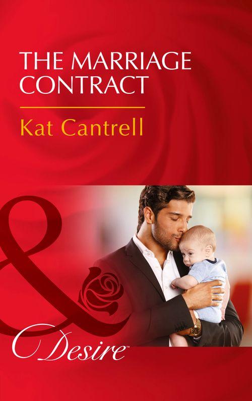 Billionaires and Babies - The Marriage Contract (Mills &amp; Boon Desire) (Billionaires and Babies, Book 83)