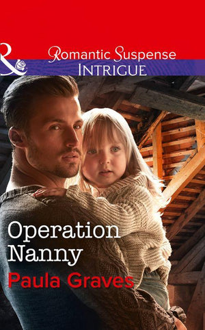 Campbell Cove Academy - Operation Nanny (Mills &amp; Boon Intrigue) (Campbell Cove Academy, Book 4)