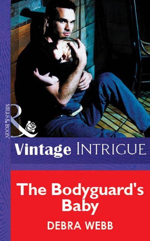 The Bodyguard&#39;s Baby (Mills &amp; Boon Vintage Intrigue): First edition