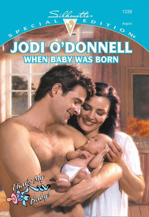 When Baby Was Born (Mills &amp; Boon Cherish): First edition