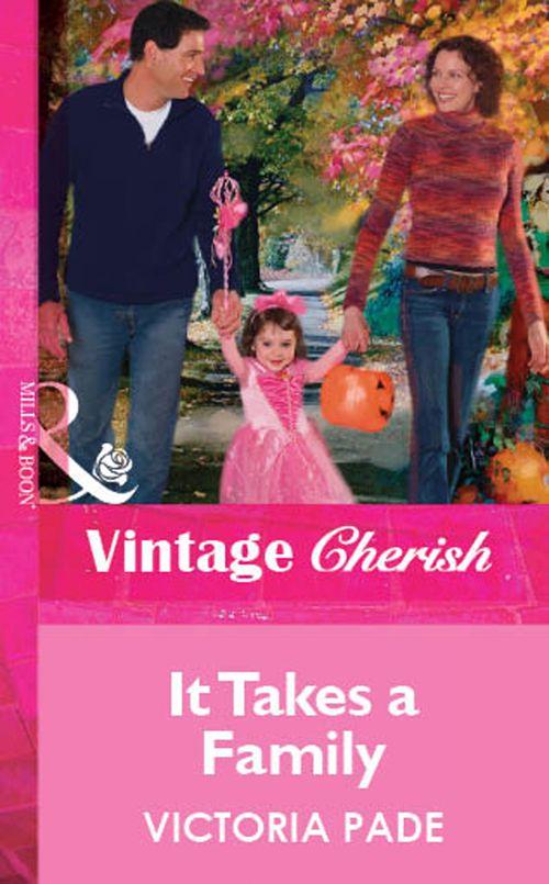 It Takes a Family (Mills &amp; Boon Vintage Cherish): First edition