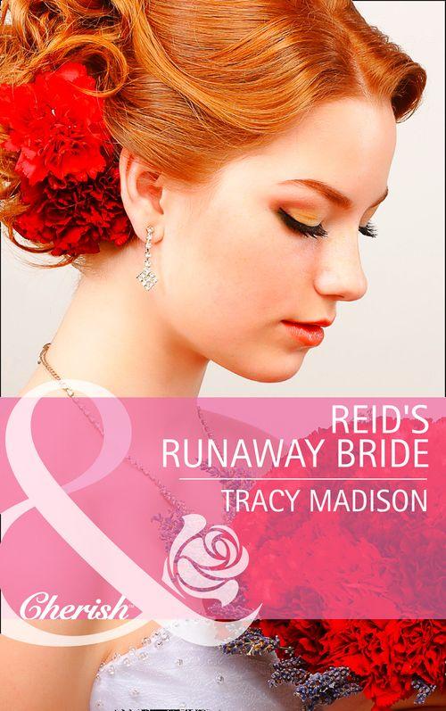 The Colorado Fosters - Reid&#39;s Runaway Bride (Mills &amp; Boon Cherish) (The Colorado Fosters, Book 3): First edition