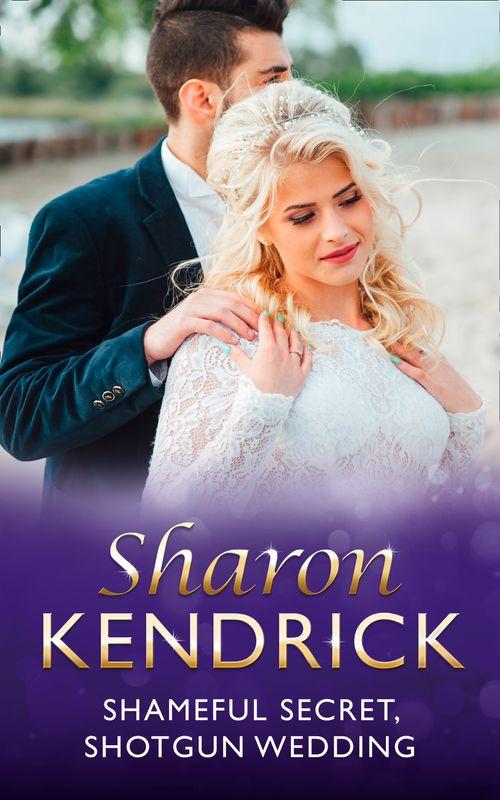 Shameful Secret, Shotgun Wedding (Mills &amp; Boon Modern): First edition
