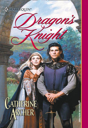 Dragon&#39;s Knight (Mills &amp; Boon Historical): First edition