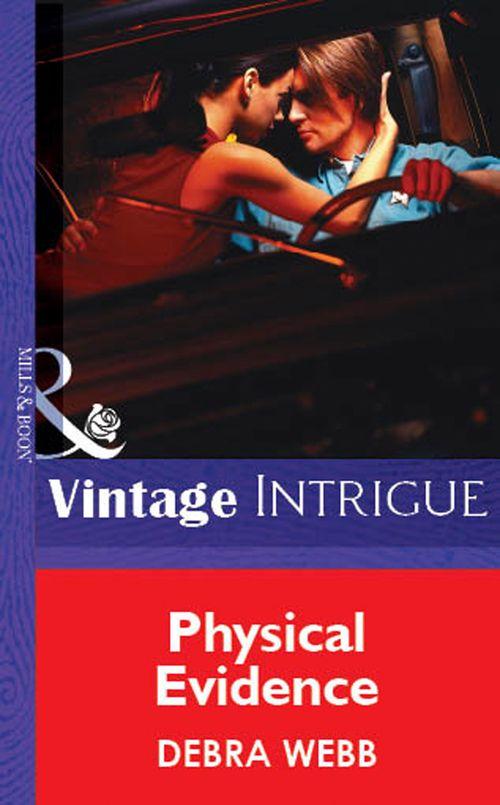 Physical Evidence (Mills &amp; Boon Vintage Intrigue): First edition