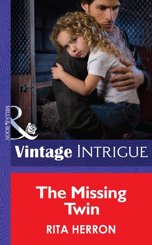 Guardian Angel Investigations: Lost and Found - The Missing Twin (Mills &amp; Boon Intrigue) (Guardian Angel Investigations: Lost and Found, Book 1): First edition