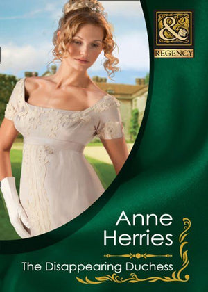 Secrets and Scandals - The Disappearing Duchess (Mills &amp; Boon Historical) (Secrets and Scandals, Book 1): First edition