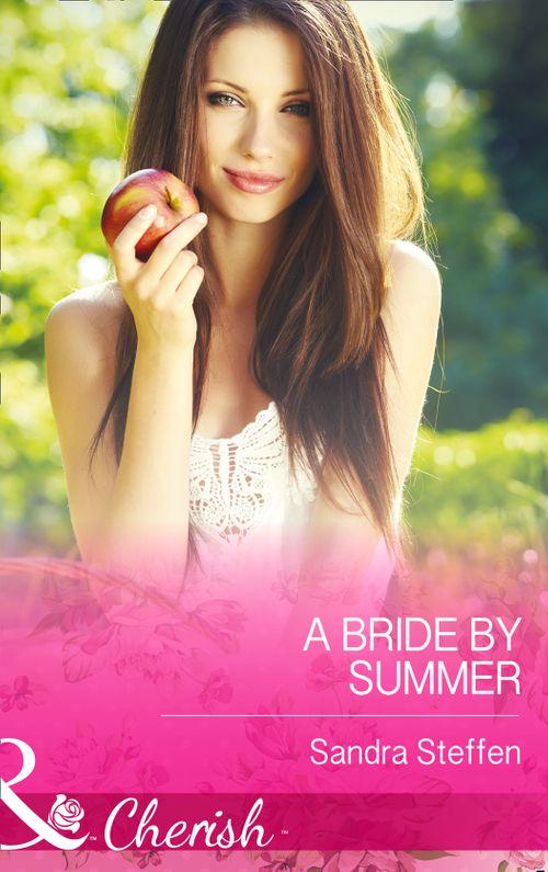 Round-the-Clock Brides - A Bride by Summer (Mills &amp; Boon Cherish) (Round-the-Clock Brides, Book 3): First edition