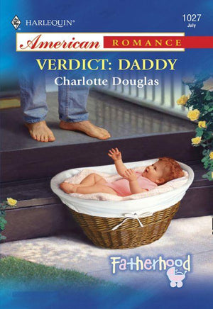 Verdict: Daddy (Mills &amp; Boon American Romance): First edition