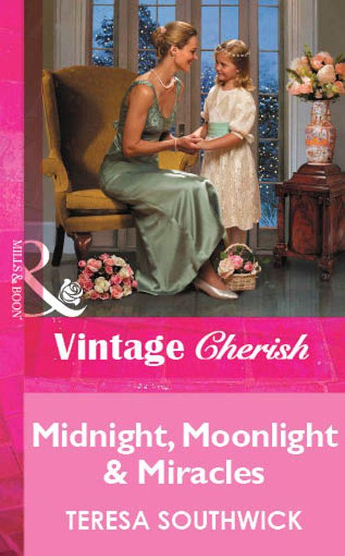 Midnight, Moonlight &amp; Miracles (Mills &amp; Boon Vintage Cherish): First edition
