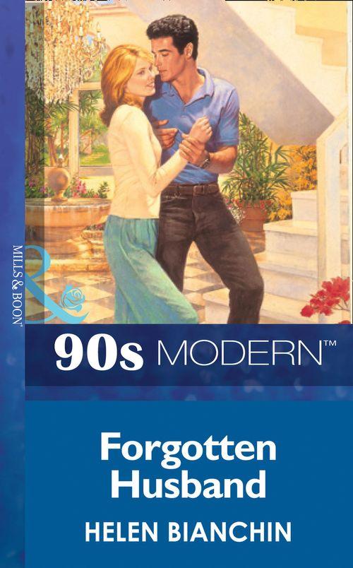 Forgotten Husband (Mills &amp; Boon Vintage 90s Modern): First edition