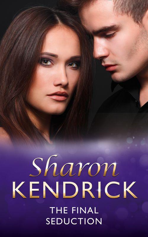 The Final Seduction (Mills &amp; Boon Modern): First edition
