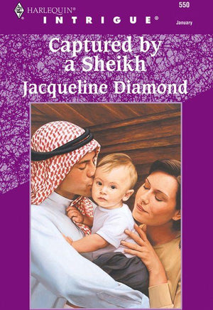 Captured By A Sheikh (Mills &amp; Boon Intrigue): First edition