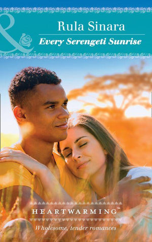 From Kenya, with Love - Every Serengeti Sunrise (Mills &amp; Boon Heartwarming) (From Kenya, with Love, Book 4)