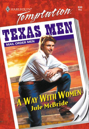 A Way With Women (Mills &amp; Boon Temptation): First edition