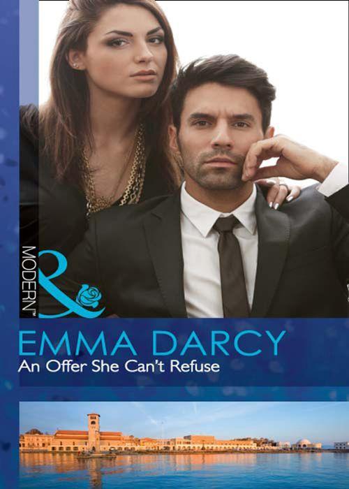 An Offer She Can't Refuse (Mills & Boon Modern): First edition (9781408973448)