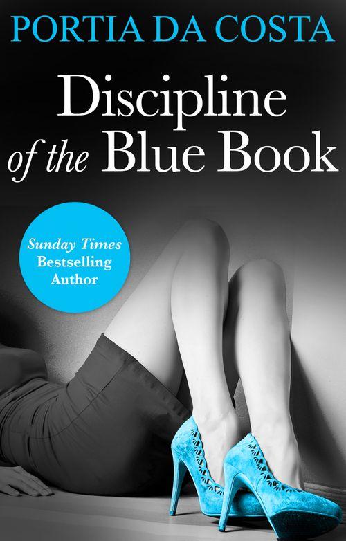 3 Colors Sexy - Discipline of the Blue Book (Mills &amp; Boon Spice Briefs) (3 Colors Sexy, Book 1): First edition