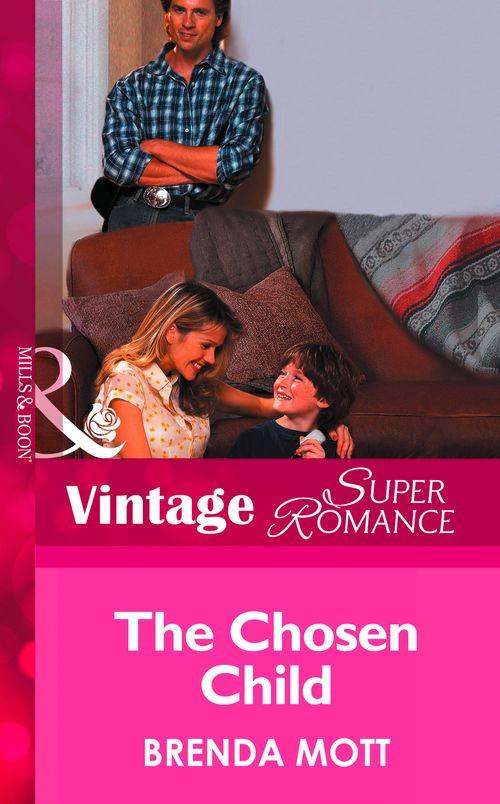 Count on a Cop - The Chosen Child (Mills &amp; Boon Vintage Superromance) (Count on a Cop, Book 21): First edition