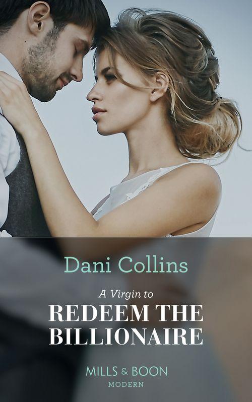 A Virgin To Redeem The Billionaire (Mills &amp; Boon Modern)