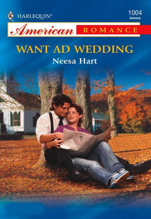 Want Ad Wedding (Mills &amp; Boon American Romance): First edition