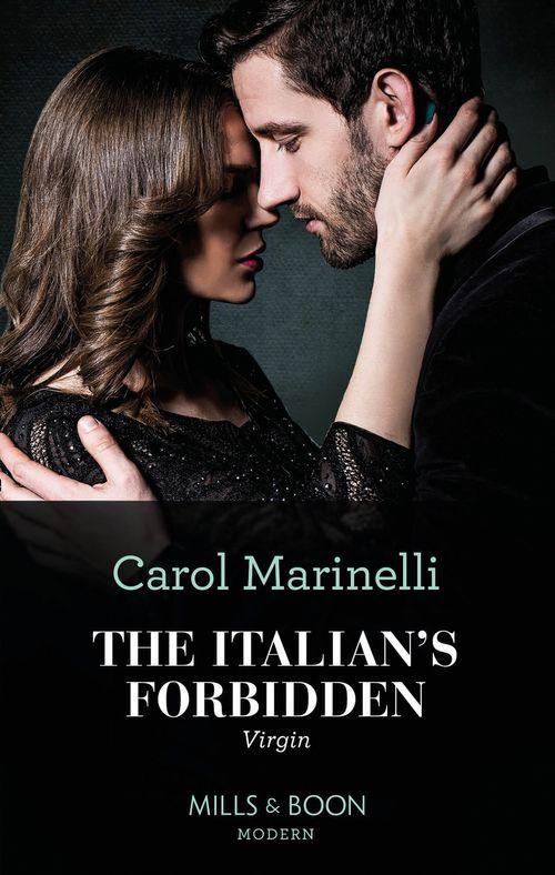 The Italian's Forbidden Virgin (Mills & Boon Modern) (Those Notorious Romanos, Book 2) (9780008913908)