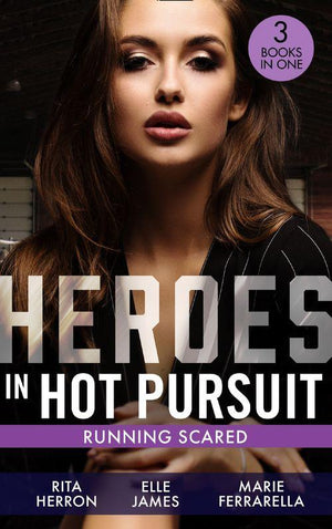 Heroes In Hot Pursuit: Running Scared: Hideaway at Hawk's Landing (Badge of Justice) / Three Courageous Words / In His Protective Custody (9780263300437)