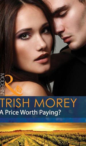 A Price Worth Paying? (Mills &amp; Boon Modern): First edition