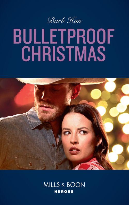 Crisis: Cattle Barge - Bulletproof Christmas (Mills &amp; Boon Heroes) (Crisis: Cattle Barge, Book 6)