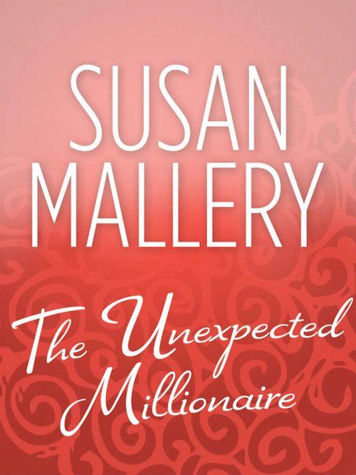 The Unexpected Millionaire: First edition