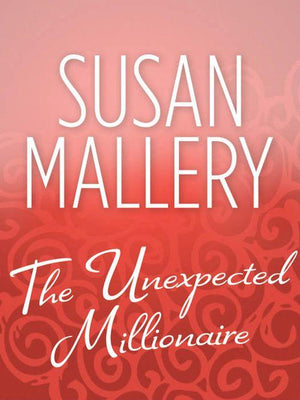 The Unexpected Millionaire: First edition