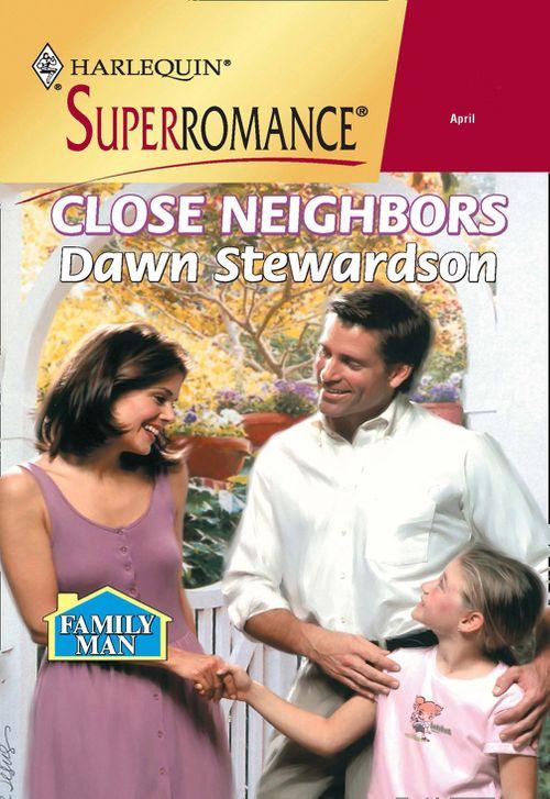 Close Neighbors (Mills &amp; Boon Vintage Superromance): First edition